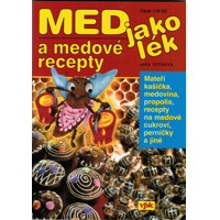 Med jako lék a medové recepty